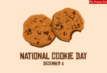 National Cookie Day (US) 2022 Sayings, Messages, Greetings, Memes, Quotes, Banners and Posters
