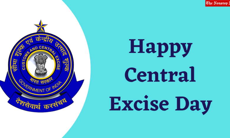 Central Excise Day 2023 Theme, Images, Quotes, Messages, Wishes, Sayings, Greetings, Posters, Banners, and Cliparts