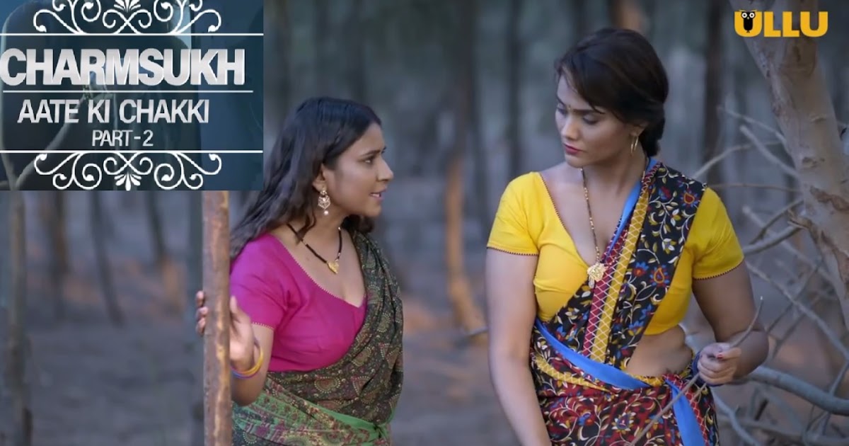 Charmsukh Aate Ki Chakki Web Series On Ullu: This Show Filled With Intimate Scenes Is Not For Kids