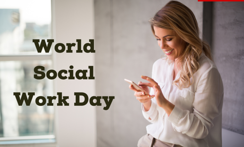 World Social Work Day 2023 Current Theme, Quotes, Slogans, Banners, Images, Messages, Posters, Greetings, Shayari and Captions