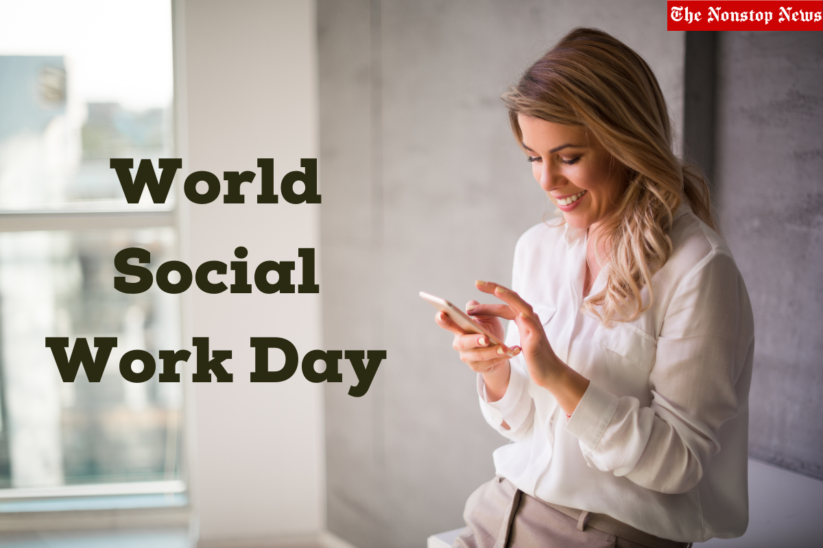 World Social Work Day 2023 Current Theme, Quotes, Slogans, Banners, Images, Messages, Posters, Greetings, Shayari and Captions