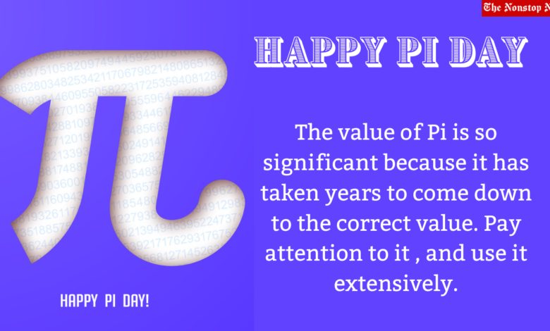 Pi Day 2023 Quotes, Images, Messages, Greetings, Wishes, Slogans Banners and Posters