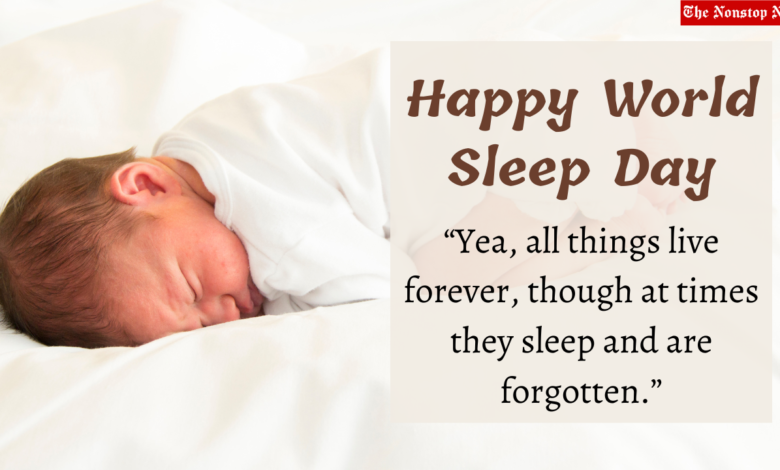 World Sleep Day 2023 Current Theme, Images, Messages, Sayings, Greetings, Quotes, Slogans, Wishes and Captions