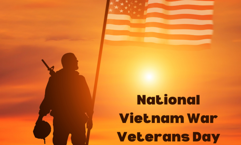 National Vietnam War Veterans Day 2023: Current Theme, Cliparts, Quotes, Images, Messages, Greetings, Wishes, Sayings, Posters and Banners