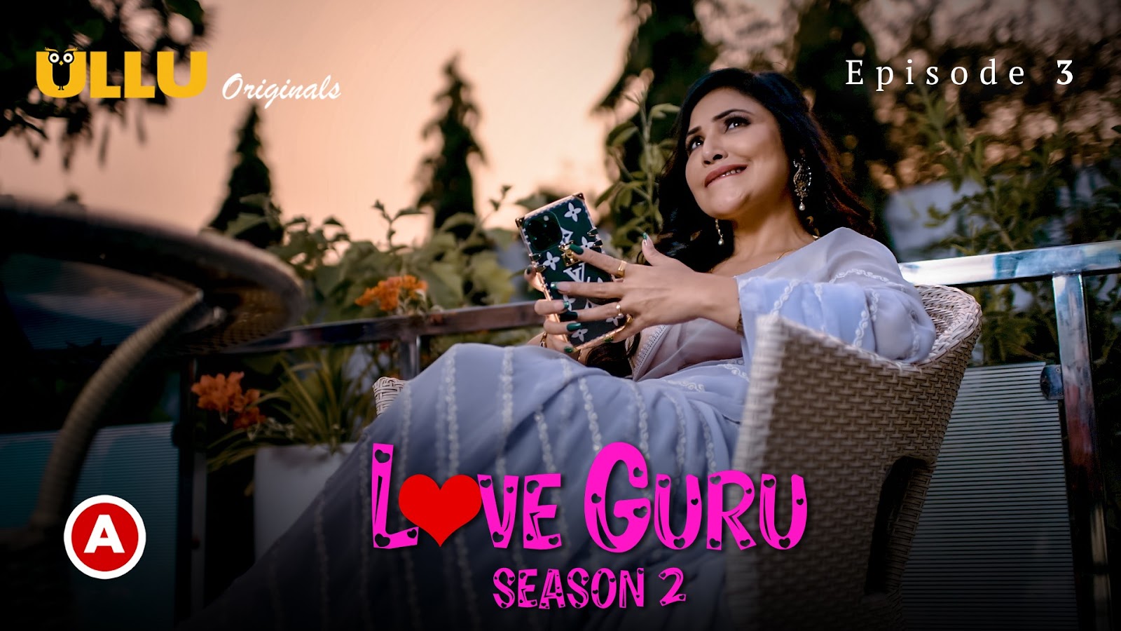 Love Guru Web Series On Ullu: Enjoy This Sensual Rajsi Verma Show Alone At Home