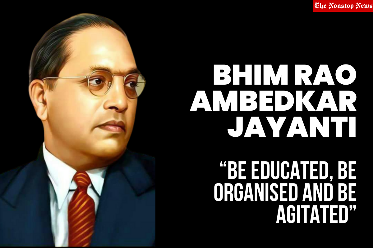 BR Ambedkar Jayanti 2023 Messages, Greetings, Quotes, Images, Sayings, Shayari, Posters, Banners, and Wishes