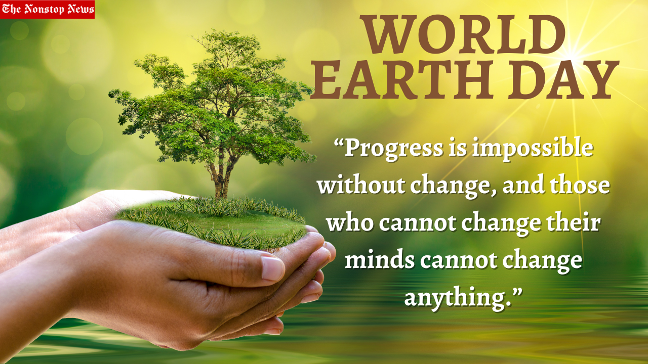 World Earth Day 2023: Current Theme, Posters, Drawings, Images, Wishes, Slogans, Messages, Captions to create awareness