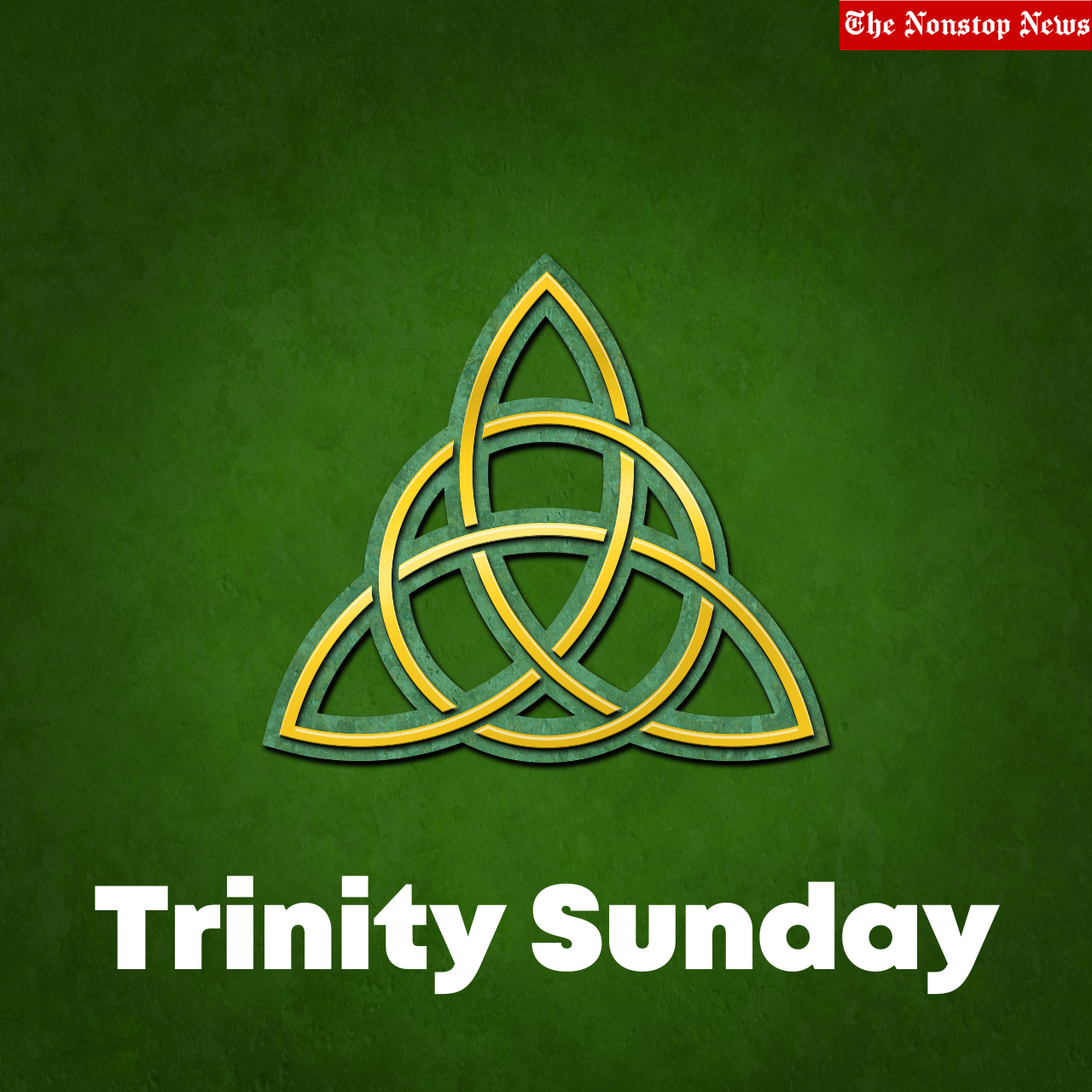 Trinity Sunday In The United States 2023: Posters, Banners, Greetings, Quotes, Images, Messages, Sayings, Shayari, and Slogans