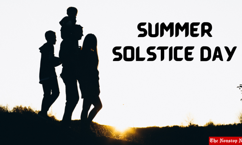 Summer Solstice Day 2023 Images, Messages, Posters, Banners, Slogans, Quotes, Greetings, Wishes, Captions and Cliparts
