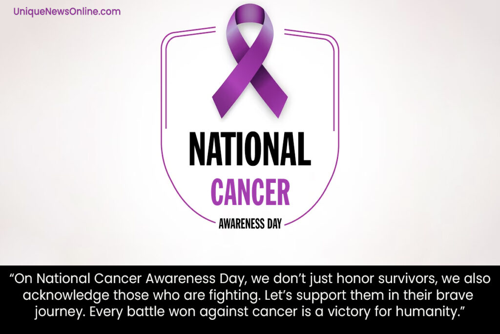National Cancer Awareness Day Messages