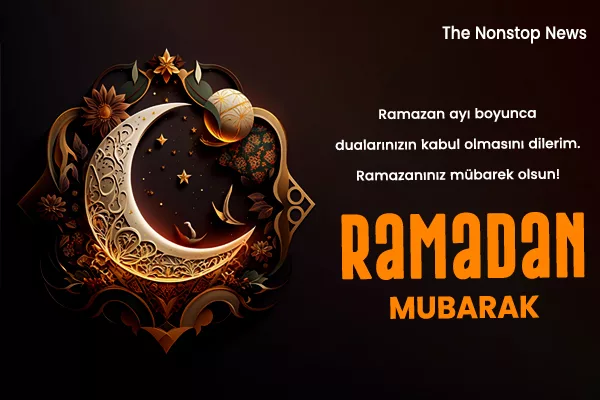 Ramadan Mubarak 2024: Turkish Quotes, Images, Messages, Wishes, Greetings, Cliparts and Captions